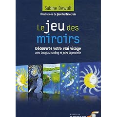 Le jeu des miroirs : D�couvrez votre vrai visage