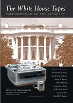 The White House Tapes: Eavesdropping on The President