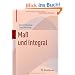 Ma� und Integral (Mathematik Kompakt)