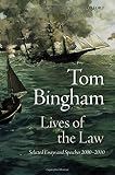 Lives of the law : selected essays and speeches 2000-2010