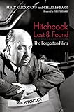 Hitchcock lost and found : the forgotten films