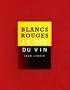 Le Nez du Vin : Duo Les Vins Blancs et le Champagne + Les Vins Rouges 24 ar�mes (en fran�ais) (coffret toile)