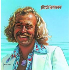 Jimmy Buffett - Havana Daydreamin'