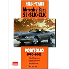 Road & Track Mercedes-Benz SL SLK CLK: Portfolio 1990-2003 (Road & Track Series)