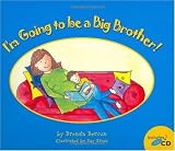 I'm Going to be a Big Brother
