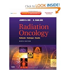 Radiation Oncology: Rationale, Technique, Results (Expert Consult Title: Online + Print) by James D. Cox MD  FACR and Kie Kian Ang MD  PhD