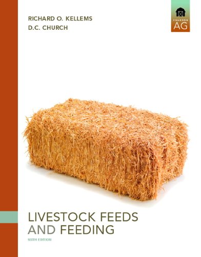 Livestock Feeds and Feeding (6th Edition) Livestock Feeds and Feeding (6th Edition)