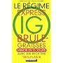 Le r�gime express IG br�le-graisses