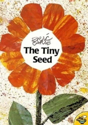 The Tiny Seed by Carle, Eric (2001) Paperback
