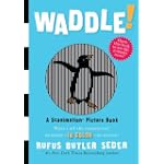SAVE $2.8 - Waddle!: A Scanimation Picture Book (Scanimation Picture Books) - Rufus Butler Seder $10.15