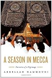 Buy : A Season in Mecca: Narrative of a Pilgrimage