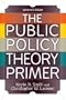 The Public Policy Theory Primer