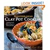 Mediterranean Clay Pot Cooking: Traditional and Modern Recipes to Savor and Share: My Life in the Mediterranean Kitchen