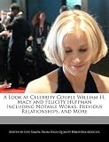 A Look at Celebrity Couple William H. Macy and Felicity Huffman Including Notable Works, Previous Relationships, and More