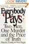 Everybody Pays: Two Men, One Murder and the Price of Truth