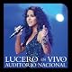 Lucero En Vivo Auditorio Nacional