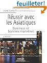 R�ussir avec les Asiatiques : Business et bonnes mani�res