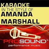 Karaoke - In the Style of Amanda Marshall - Single (Professional Performance Tracks)