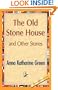 The Old Stone House and Other Stories