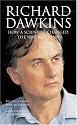 Richard Dawkins: How a Scientist Changed the Way We Think: Reflections by Scientists, Writers, and Philosophers