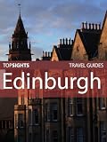 Top Sights Travel Guide: Edinburgh (Top Sights Travel Guides)