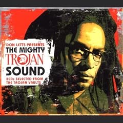 Don Letts Presents The Mighty Trojan Sound