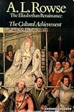 The Elizabethan renaissance : the cultural achievement