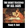 The Secret Teachings of All Ages