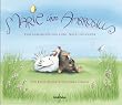 Marie und Ambrosius: Eine Geschichte von Liebe Treue und Gl�ck