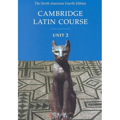 Cambridge Latin Course Unit 2 - North American Fourth Edition