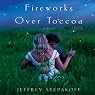 Fireworks over Toccoa