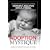 The Adoption Mystique: A Hard-Hitting Expos� of the Powerful Negative Social Stigma That Permeates Child Adoption in the United States