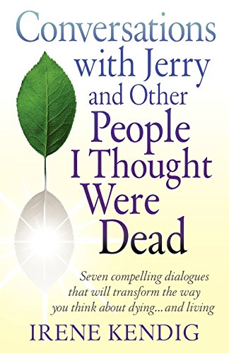 conversations with jerry and other people i thought were dead seven compelling dialogues that will transform