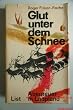 Glut unter dem Schnee