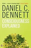 Consciousness Explained (Penguin Science)
