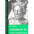 Heinrich IV: Herrscher an einer Zeitenwende
