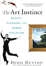 The Art Instinct: Beauty, Pleasure, and Human Evolution