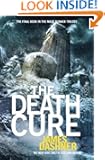 The Death Cure (Maze Runner Series #3) (Maze Runner Trilogy)