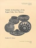 Salado Archaeology of the Upper Gila, New Mexico (Anthropological Papers)