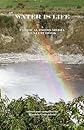 Water Is Life: a Critical Press Media Benefit book