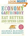 Economy Gastronomy: Eat Better and Spend Less