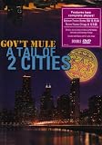 GOV'T MULE - TAIL OF TWO CITIES (2PC)