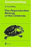 The Reproductive Biology of the Chelonia