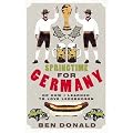 Springtime for Germany: Or How I Learned to Love Lederhosen