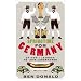 Springtime for Germany: or How I Learned to Love Lederhosen