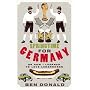 Springtime for Germany: or How I Learned to Love Lederhosen