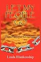 Let My People Go: Breaking The Bondage