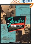 Fender: The Inside Story