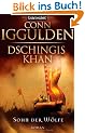 Dschingis Khan - Sohn der W�lfe: Roman