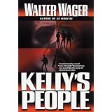 Kelly's People ~ Walter Wager